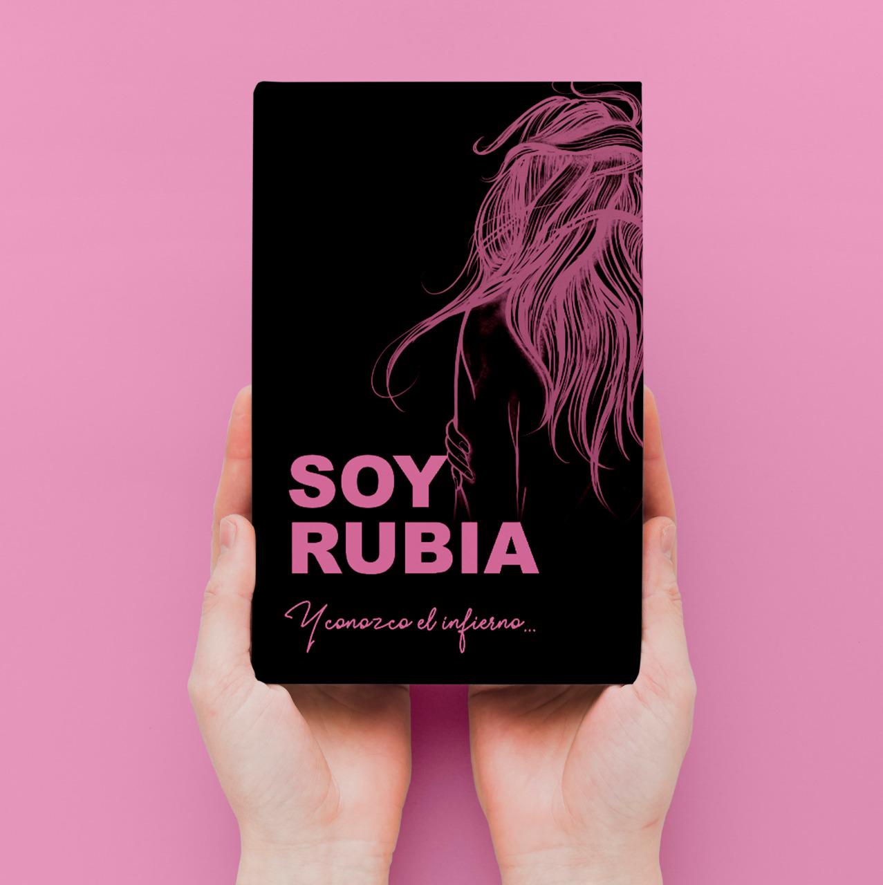 SOY RUBIA... Y CONOZCO EL INFIERNO